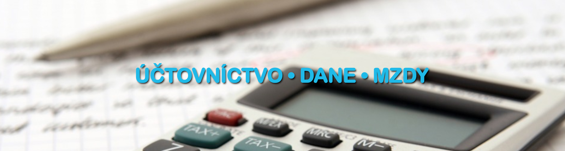 ÚČTOVNÍCTVO • DANE • MZDY